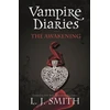 KNYGA Lj Smith Vampire Diaries: The Awakening, Book 1
