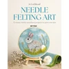 KNYGA Lochhead Jo NEEDLE FELTING ART