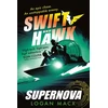 KNYGA Logan Macx Swift and Hawk: Supernova
