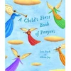 KNYGA Lois Rock Child's First Book of Prayers