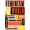 KNYGA Lola Olufemi Olufemi, Lola; Verges, Francoise Feminism for the World