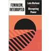 KNYGA Lola Olufemi Feminism, Interrupted