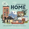 KNYGA Lonely Planet Kids A Place Called Home, Look Inside Houses Around the World