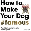 KNYGA Loni Edwards How To Make Your Dog #Famous