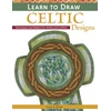 KNYGA Lora S Irish Learn to Draw Celtic Designs