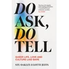 KNYGA Lotte Jeffs Do Ask, Do Tell, Queer Life, Love and Culture Laid Bare