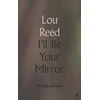 KNYGA Lou Reed I'll Be Your Mirror