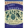 KNYGA Louis De Bernieres Captain Corelli's Mandolin, AS SEEN ON BBC BETWEEN THE COVERS