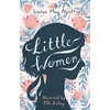 KNYGA Louisa May Alcott Alcott Louisa May Little Women: Illustrated by Ella Bailey