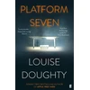 KNYGA Louise Doughty Platform Seven, From the writer of BBC smash hit drama 'Crossfire'