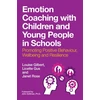 KNYGA Louise Gilbert Emotion Coaching with Children and Young People in Schools