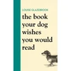 KNYGA Louise Glazebrook Book Your Dog Wishes You Would Read