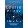 KNYGA Louise Penny Better Man, thrilling and page-turning crime fiction from the New York Times bestselling author of the Inspector Gamache series