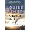 KNYGA Louise Penny Trick of the Light, thrilling and page-turning crime fiction from the author of the bestselling Inspector Gamache novels