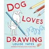 KNYGA Louise Yates Yates Louise Dog Loves Drawing