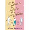 KNYGA Love to Last a Lifetime, The epic love story from Clare Swatman, author of Before We Grow Old