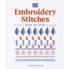 KNYGA Lucinda Ganderton Embroidery Stitches Step-by-Step, The Ideal Guide to Stitching, Whatever Your Level of Expertise