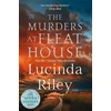 KNYGA Lucinda Riley Murders at Fleat House, A compelling mystery from the author of the million-copy bestselling The Seven Sisters series