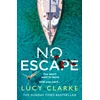 KNYGA Lucy Clarke No Escape