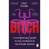 KNYGA Lucy Cooke Bitch, What does it mean to be female?