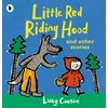 KNYGA Lucy Cousins Little Raudona Riding Hood and Other Stories