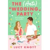 KNYGA Lucy Knott (Anti) Wedding Party, A brand-new for 2024 absolutely hilarious and heart-warming rom-com that you won't be able to put down
