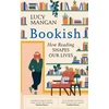 KNYGA Lucy Mangan Bookish, How Reading Shapes Our Lives