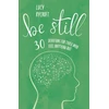 KNYGA Lucy Rycroft Be Still, 30 devotions for those who feel anything but