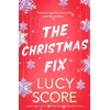 KNYGA Lucy Score Christmas Fix, the sizzling new festive romance from the Tiktok sensation and million-copy bestseller