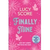 KNYGA Lucy Score Finally Mine, the unmissable small town love story from the Sunday Times and New York Times bestselling Tiktok sensation