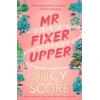 KNYGA Lucy Score Mr Fixer Upper, the new romance from the 2023 bestselling Tiktok sensation!