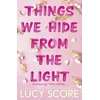 KNYGA Lucy Score Things We Hide From The Light, the Sunday Times bestseller and TikTok sensation – Lucy's new book Story of My Life is out now!