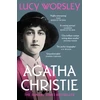 KNYGA Lucy Worsley Worsley Lucy Agatha Christie: The Sunday Times bestselling biography of the legendary creator of Hercule Poirot and Miss Marple