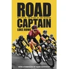 KNYGA Luke Rowe Road Captain, My Life at the Heart of the Peloton