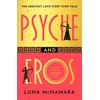 KNYGA Luna Mcnamara Psyche and Eros, The spellbinding Greek mythology retelling that everyone’s talking about!