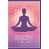 KNYGA Lydia Levine Little Book of Somatic , A Beginner’s Guide to the Art of Body Psychology