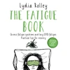 KNYGA Lydia Rolley Fatigue Book, Chronic fatigue syndrome and long COVID fatigue: practical tips for recovery