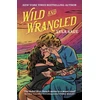 KNYGA Lyla Sage Wild and Wrangled, The perfect small-town, second chance romance from the author of TikTok sensation DONE AND DUSTED