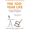 KNYGA Lynda Gratton 100-Year Life, Living and Working in an Age of Longevity