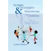 KNYGA Lynda Hudson Scripts &amp; Strategies in Hypnotherapy with Children