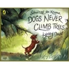 KNYGA Lynley Dodd Schnitzel Von Krumm, Dogs Never Climb Trees