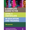 KNYGA Lynn Machin Complete Guide to the Level 4 Certificate in Education and Training