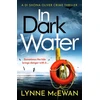 KNYGA Lynne Mcewan In Dark Vanduo, A compulsive Scottish detective novel