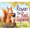 KNYGA Lynne Rickards Rowan the Raudona Squirrel