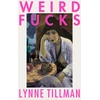 KNYGA Lynne Tillman Weird Fucks