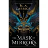 KNYGA M A Carrick Mask of Mirrors, Rook and Rose, Book One