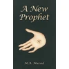 KNYGA M A Murad New Prophet