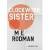 KNYGA M E Rodman Clockwork Sister