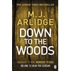 KNYGA M J Arlidge Down to the Woods