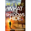 KNYGA M J Lee What the Shadows Hide